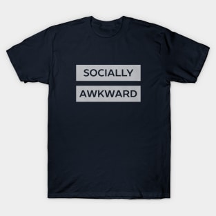 Socially Awkward Introvert T-Shirt T-Shirt